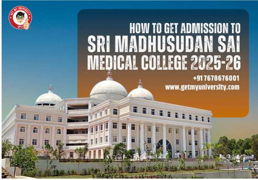 How to get admission to Sri Madhusudan Sai Medical College?
